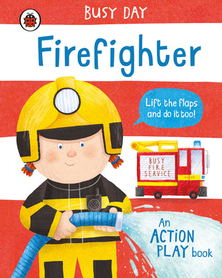Busy Day: Firefighter-City Reads Bookstore