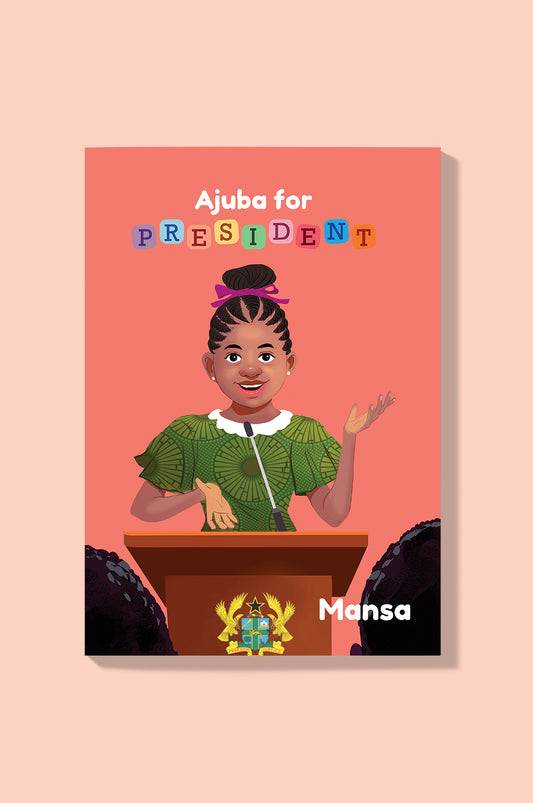 Ajuba for President