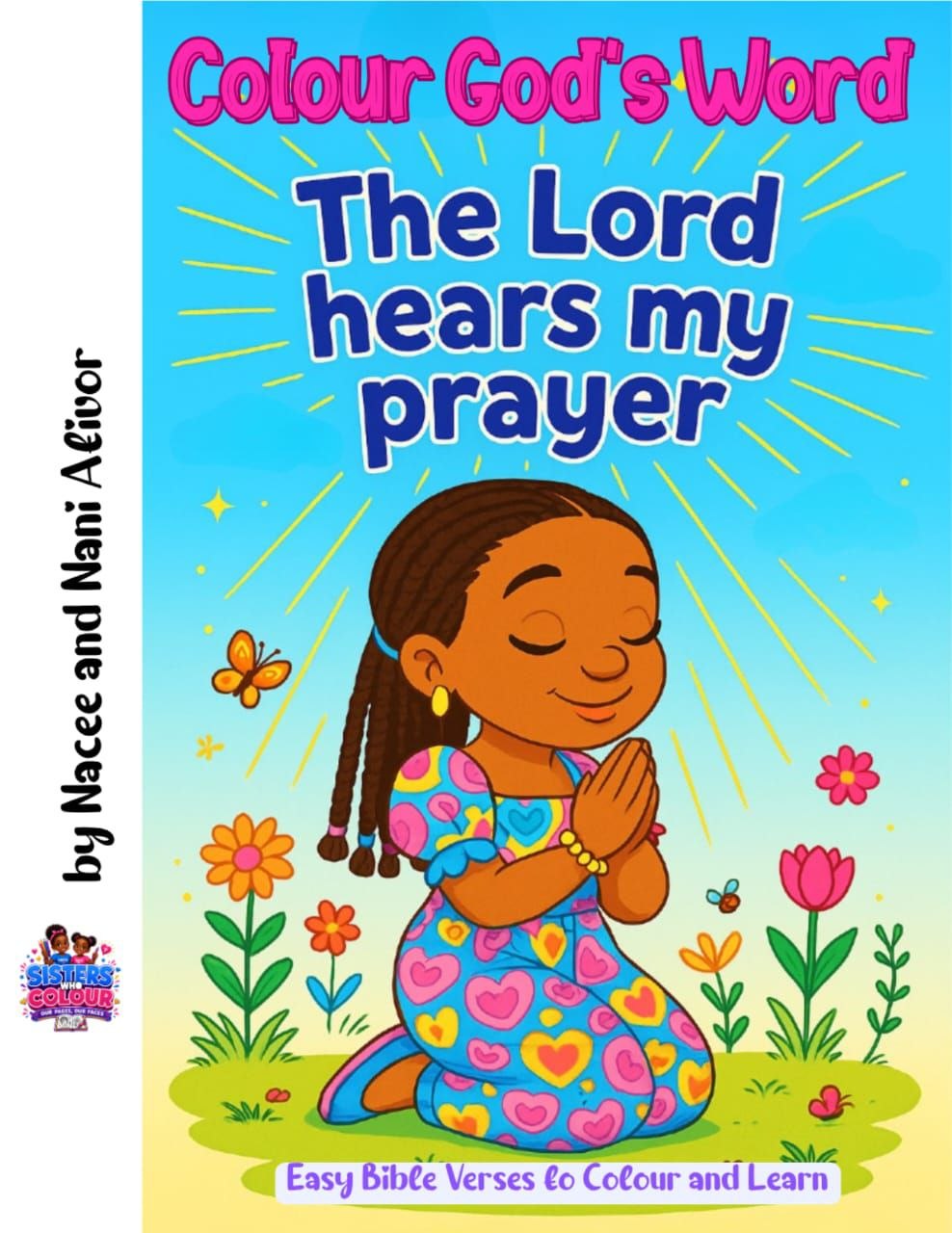 Colour God’s Word: The Lord Hears My Prayer Colouring Book