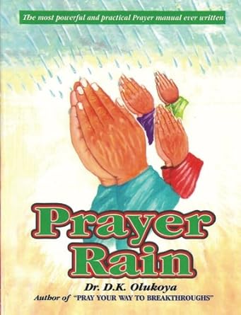 Prayer Rain by DR D K Olukoya
