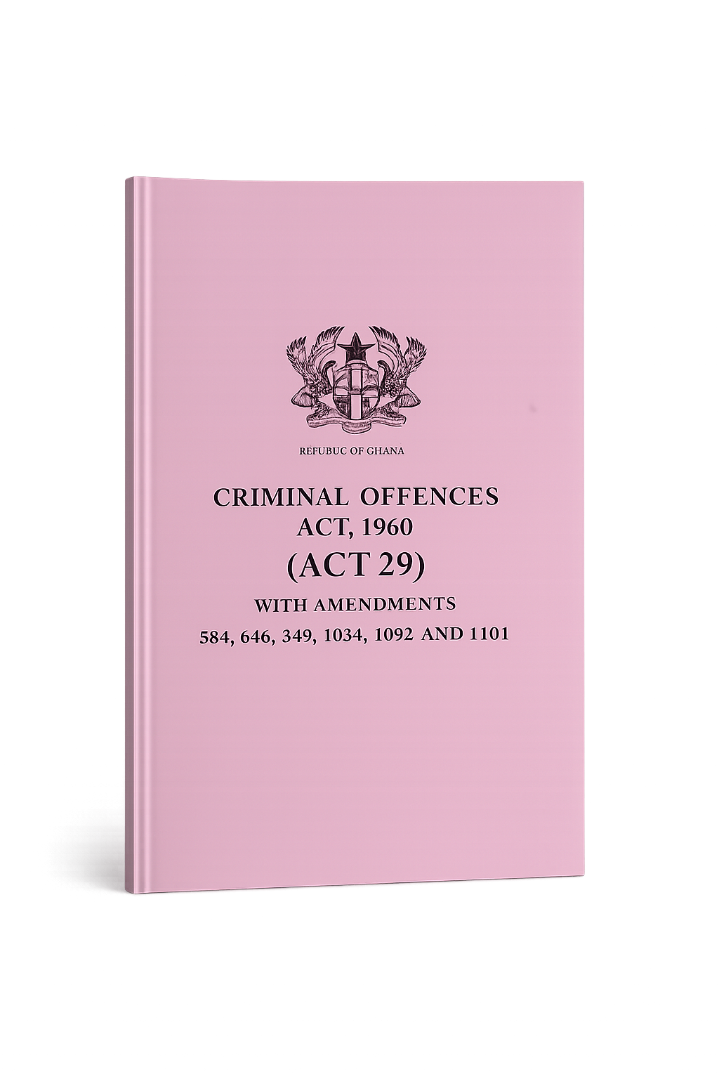 CRIMINAL AND OTHER OFFENCES ACT, 1960 (Act 29)
