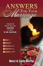 Answers For Your Marriage by Bruce & Carol Britten