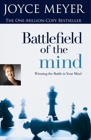 Battlefield Of The Mind by Joyce Meyer