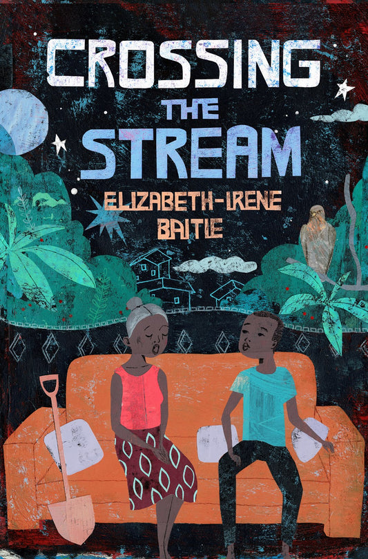 Crossing The Stream by Elizabeth-Irene Baitie