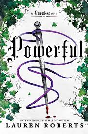 Powerful by Lauren Roberts (The Powerless Trilogy #1.5)