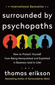 Surrounded By Psychopaths