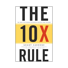 The 10X Rule