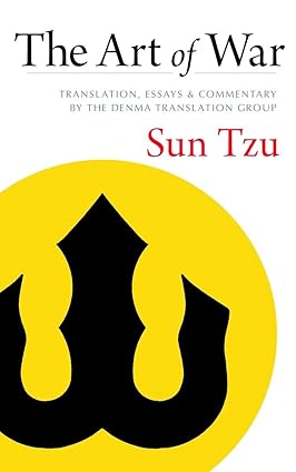 The Art of War by Sun Tzu : The Denma Translation
