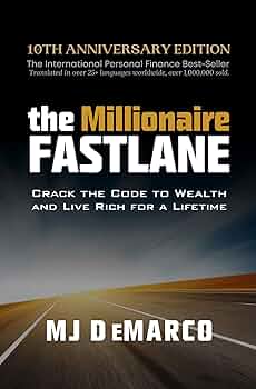 The Millionaire Fastlane