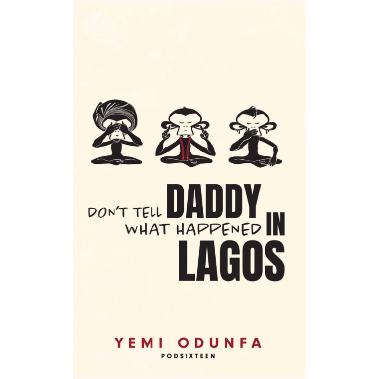 Don't tell Daddy what happened in Lagos