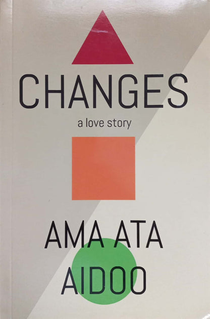 Changes: A love story by Ama Ata Aidoo-City Reads Bookstore