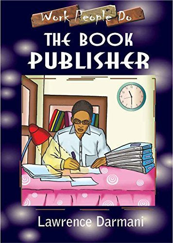 The book publisher ( Work People Do series)