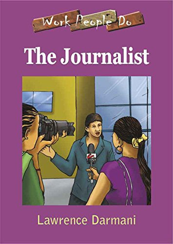 The journalist ( Work People Do series )