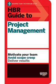 HBR Guide To Project Management