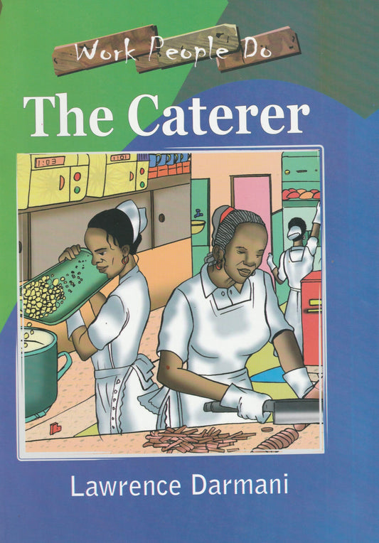 The caterer ( work people do series)