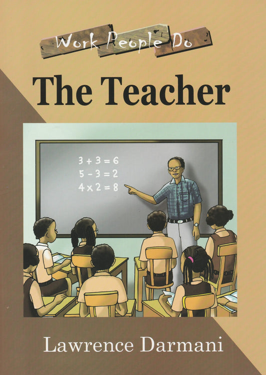 The teacher ( Work People Do series )