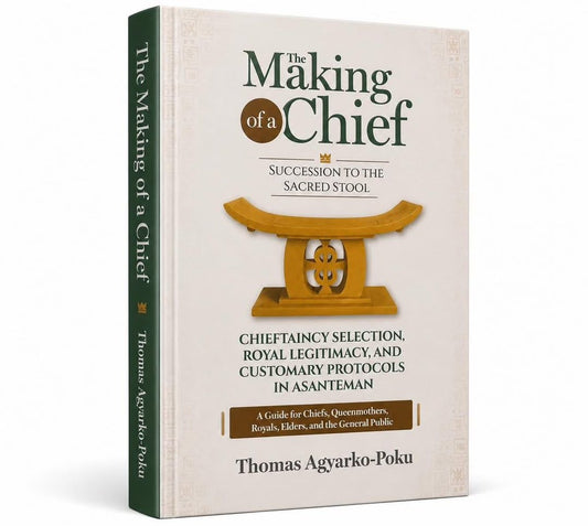 The Making of a Chief - Succession to the Sacred Stool