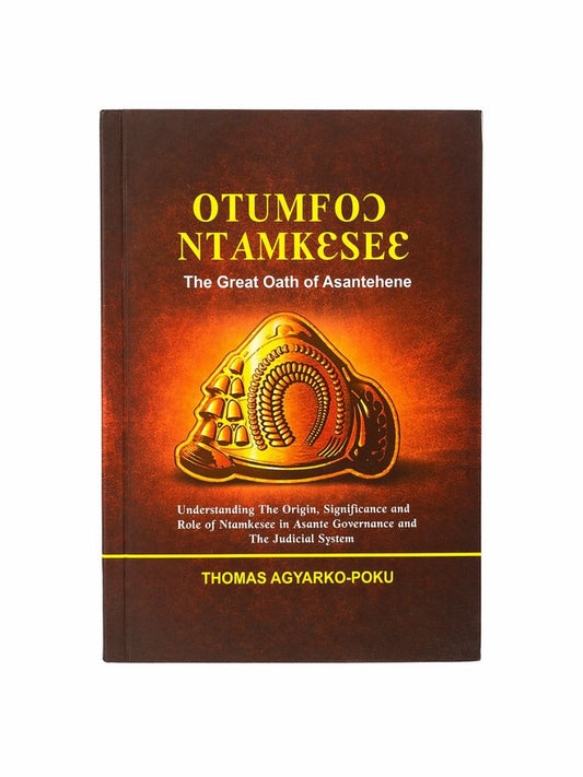 Otumfuo Ntamkɛseɛ - The Great Oath of Asantehene