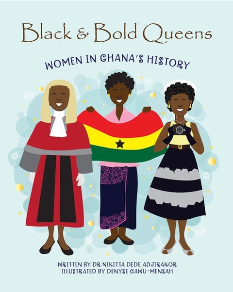 Black & Bold Queens (Women in Ghana's History)-City Reads Bookstore