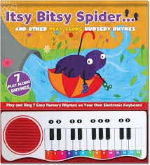 Piano Book: Its Bitsy Spider and other play along nursery rhymes