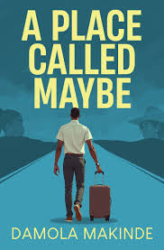 A Place Called Maybe