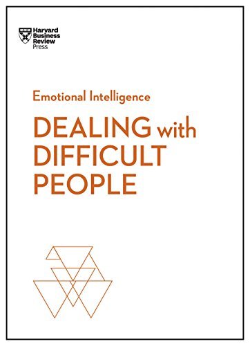 HBR Emotional Intelligence: Dealing With Difficult People