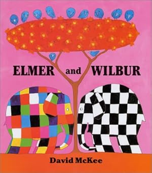 Elmer and Wilbur