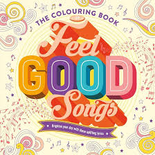 Feel Good Songs: Adult Colouring Book