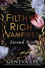 Filthy Rich Vampires : Second Rite