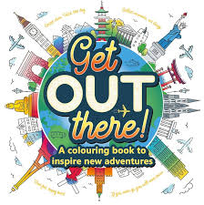 Get Out There: Adult Colouring Book