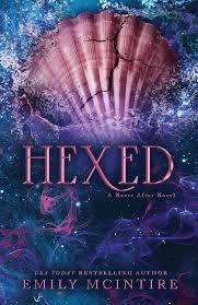 Hexed (A Never After Novel #6)