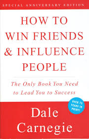How to Win Friends and Influence People (Updated Version)