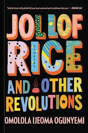 Jollof Rice and Other Revolutions: A Novel in Interlocking Stories - City Reads Books and Stationery