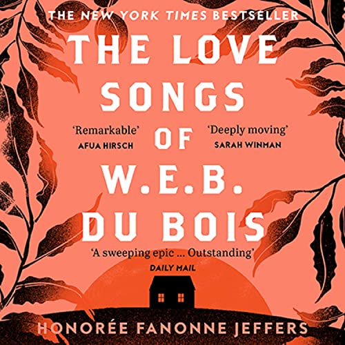 The Love Songs Of W.E.B Du Bois