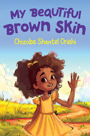 My Beautiful Brown Skin