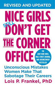 Nice Girls Don't Get The Corner Office