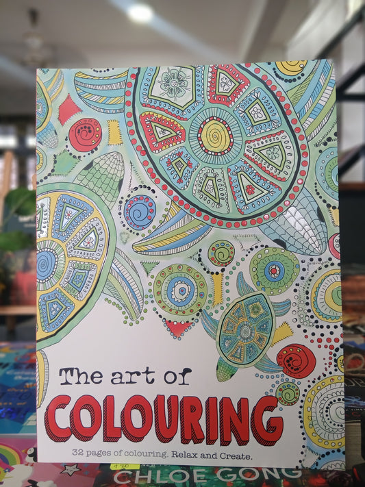 The art of Coloring: Adult Colouring Book