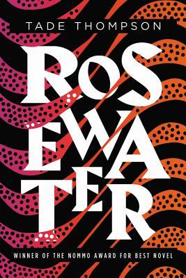 Rosewater (The Wormwood Trilogy #1)-City Reads Bookstore