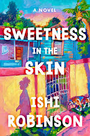 Sweetness In The Skin