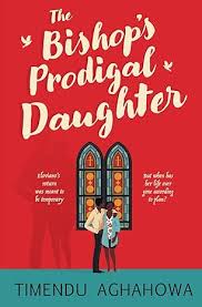 The Bishops Prodigal Daughter