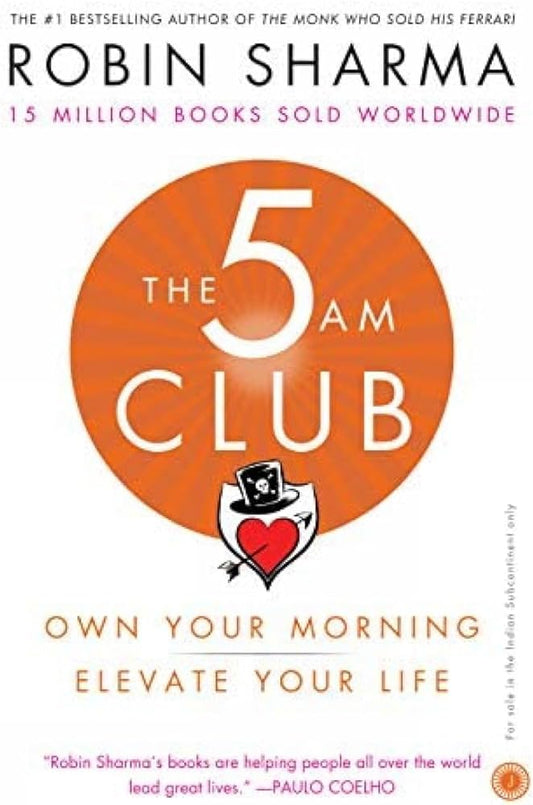 The 5am club: Own Your Morning. Elevate Your Life.