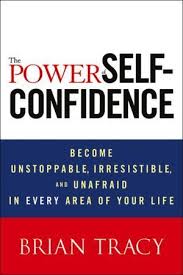 The Power Of Self Confidence