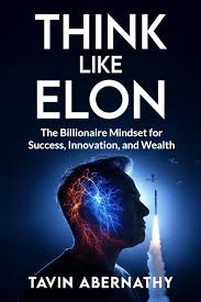 Think Like Elon