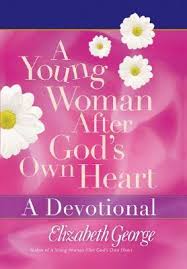 A Young Woman After God's Own Heart